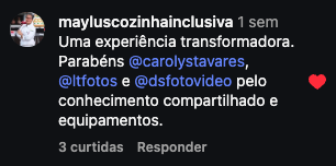 Comentário de mayluscozinhainclusiva no Instagram sobre experiência transformadora